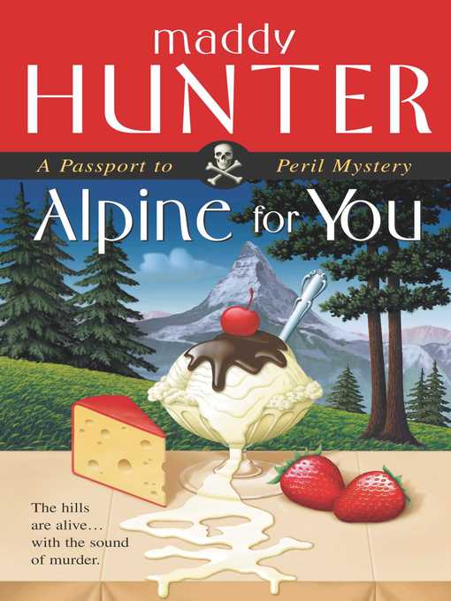 Title details for Alpine for You by Maddy Hunter - Available
